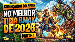 Starting from scratch in the best Tibia Baiak of 2026, Amonot Part 1