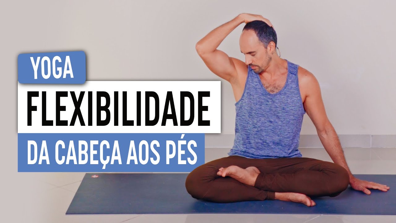 Yoga para flexibilidade  - Melhorar amplitude de movimento