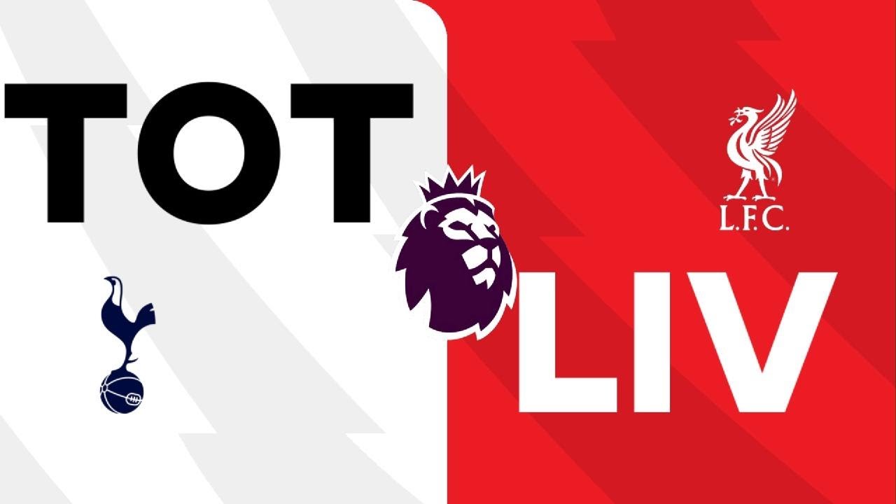 Tottenham Hotspur vs Liverpool Premier League