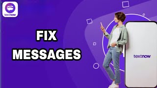 How To Fix And Solve TextNow Messages | Final Solution