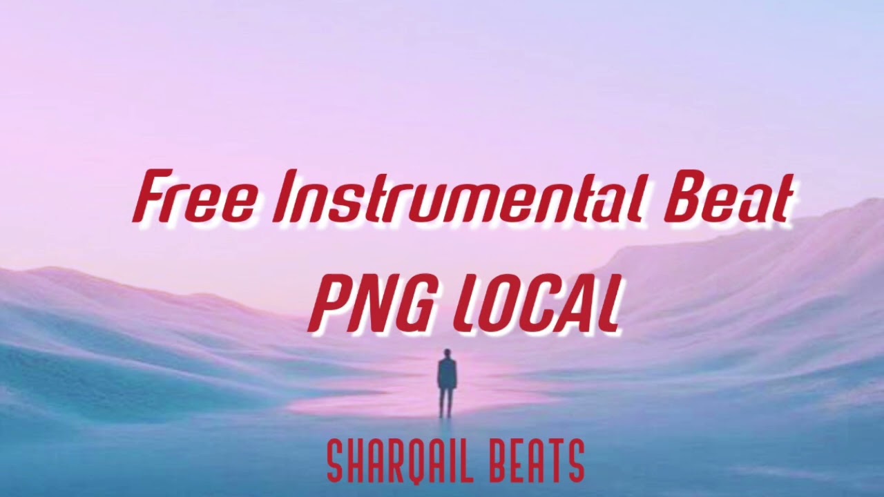 FREE PNG INSTRUMENTAL TYPE BEAT  🇵🇬 🇵🇬