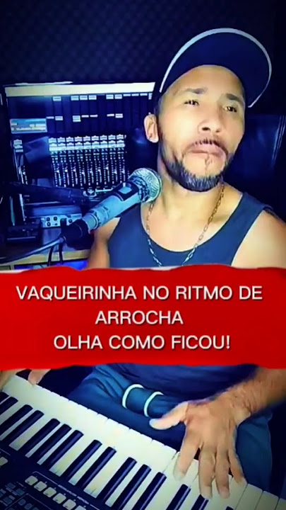 Música VAQUEIRINHA NO RITMO DE ARROCHA! YLTON ROCHA