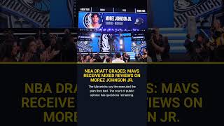 NBA Draft Grades Mavs receive mixed reviews on Morez Johnson Jr