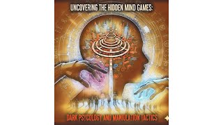 Uncovering the Hidden Mind Games: Dark Psychology and Manipulation Tactics #darkpsychology#MindGames