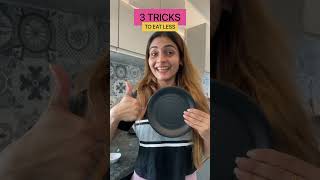3 Tricks to EAT LESS #weightloss #youtubeshorts #shorts #fitness