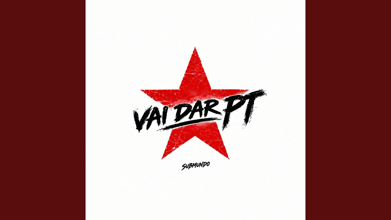 Vai dar PT - Submundo