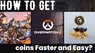 HOW to Get coins Faster and Easy in overwatch 2