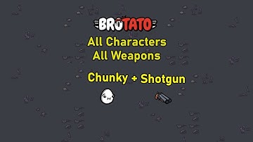 [52/787] Brotato - All Characters - All Weapons - Abyss - D5 - Chunky + Shotgun