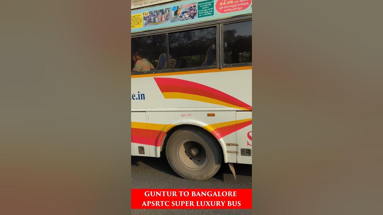 Guntur to Bangalore Apsrtc super luxury bus YouTube