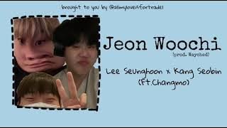 |VIETSUB| • Jeon Woochi (Prod. WayChed) - Lee Seunghoon x Kang Seobin (Ft.CHANGMO)