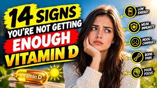 14 Signs You're Not Getting Enough Vitamin D