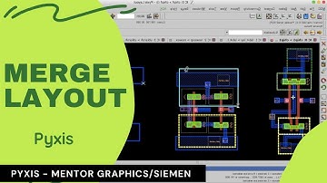 How to Merge Layout in VLSI using Pyxis Mentor Graphics?