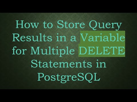 How to Store Query Results in a Variable for Multiple DELETE Statements in PostgreSQL