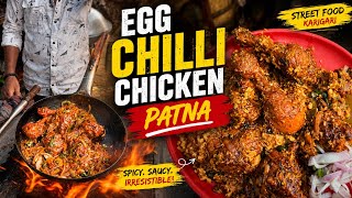 Patna Famous Egg Chilli Chicken 🐔🍗  Viral Street Food Karigari ऐसा की हलवाई भी शर्मा जाए 