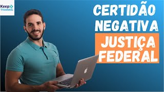Como Emitir A Certidão Negativa Da Justiça Federal?