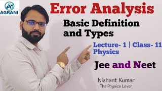 Error Analysis | Lecture- 1 | Basic definition | Jee and Neet #agranieduserve #jeephysics #neet