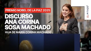 Speech by María Corina Machado at the Nobel Prize ceremony, read by her daughter Ana Corina Sosa.
