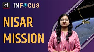 What is NASA and ISRO’s NISAR Mission? - IN FOCUS | UPSC Current affairs | Drishti IAS English