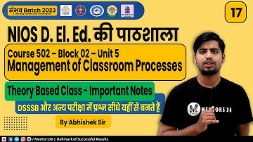 NIOS D. El. Ed. #17 [Course 502 Block 2 - U5] for DSSSB PRT & Other Teaching Exam Abhishek Sir