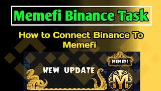 Memefi Binance Task Update | How to Connect Binance