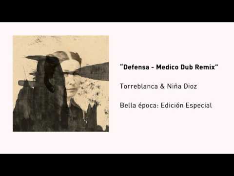 Torreblanca - "Defensa" ft. Niña Dioz, Medico Dub Remix (Audio)
