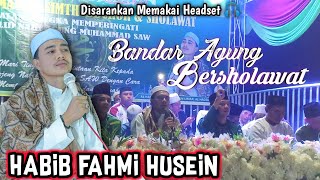 🔵🔴 Habib Fahmi Husein & Majelis An Nur Lampung Live Maulid Nabi GEDUNG SHOLAWAT Bandar Agung 2021