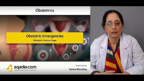 Obstetric Emergencies | Obstetric Hemorrhage
