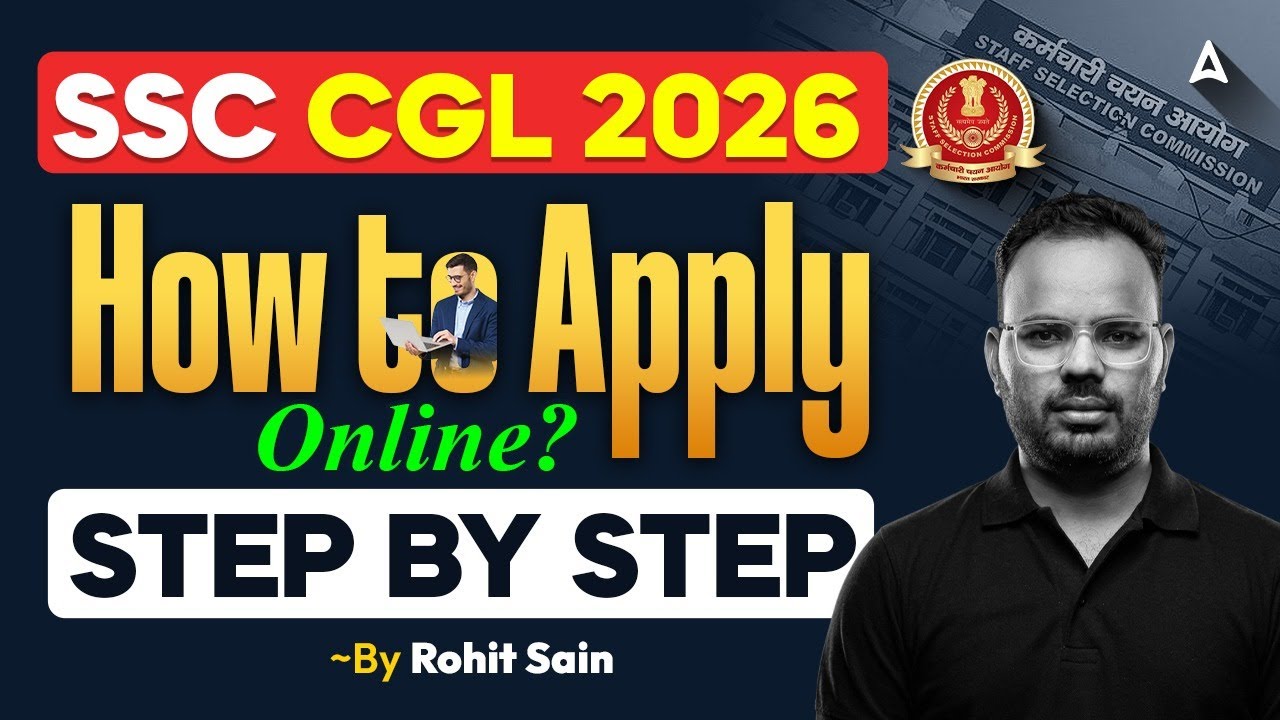SSC CGL Form Filling 2026 | SSC CGL 2026 How To Apply Online | Step By ...