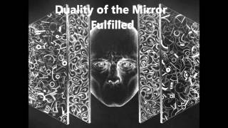 The Phoenix Process - The Duality Of The Mirror Fulfilled