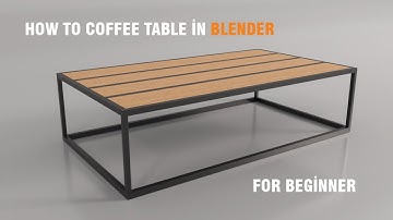 HOW TO MAKE COFFEE TABLE İN BLENDER (FOR BEGİNNER)