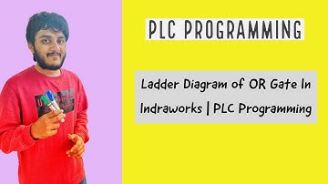 Ladder Diagram of OR Gate In Indraworks | PLC Programming