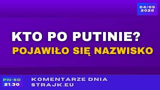Komentarze Dnia Strajku Kto Po Putinie Pojawio Si Nazwisko
