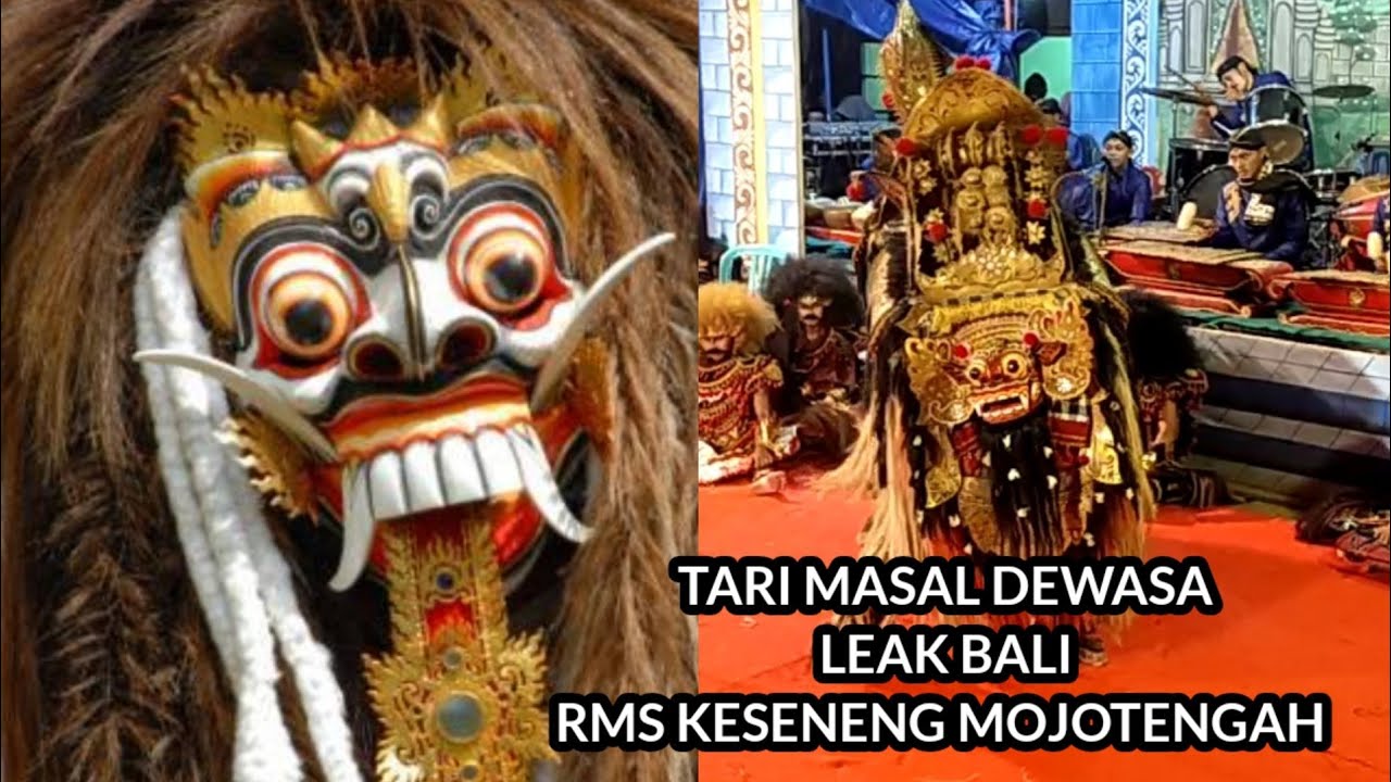 Tari Masal Dewasa,LEAK BALI Rukun Mudo Santoso, Keseneng Mojotengah, Wonosobo
