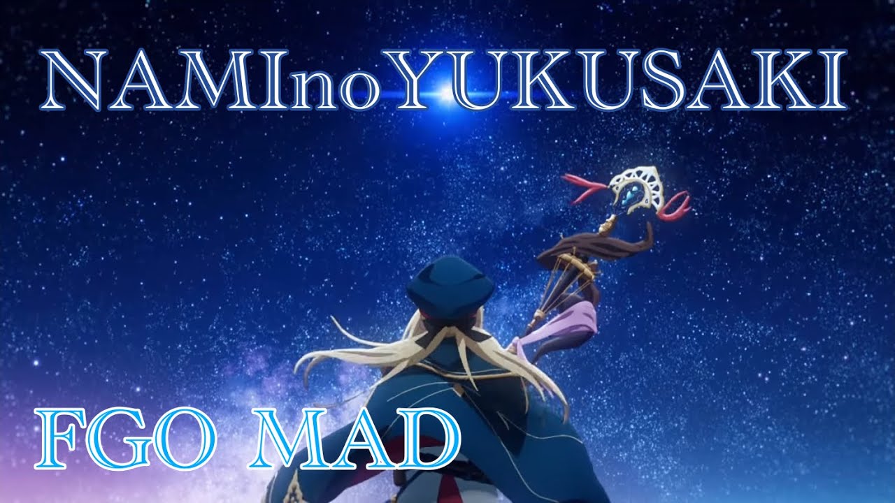 Fgo Naminoyukusaki Mad Youtube Fgo Naminoyukusaki Mad Youtube