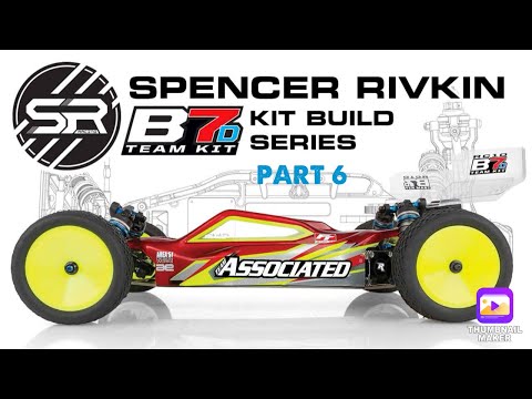 New Team Associated B7 Build tips, and more Part 6