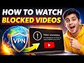 How to watch Video unavailable the uploader has not made this video available in your country