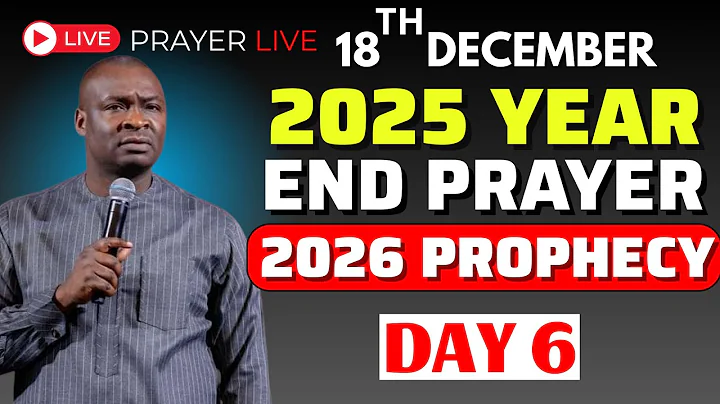 2025 YEAR-END PRAYER & 2026 PROPHETIC DECLARATIONS - DAY 6 | APOSTLE JOSHUA SELMAN PRAYER