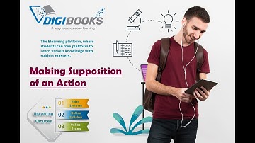Simple explanation Making Supposition of an Action - Digibooks