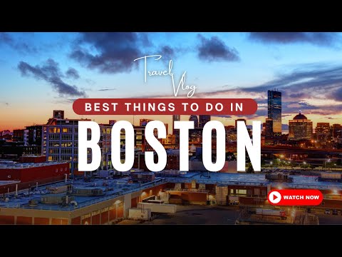 Best Things to Do in Boston | Guide 2024 | 4K | Explore Everywhere