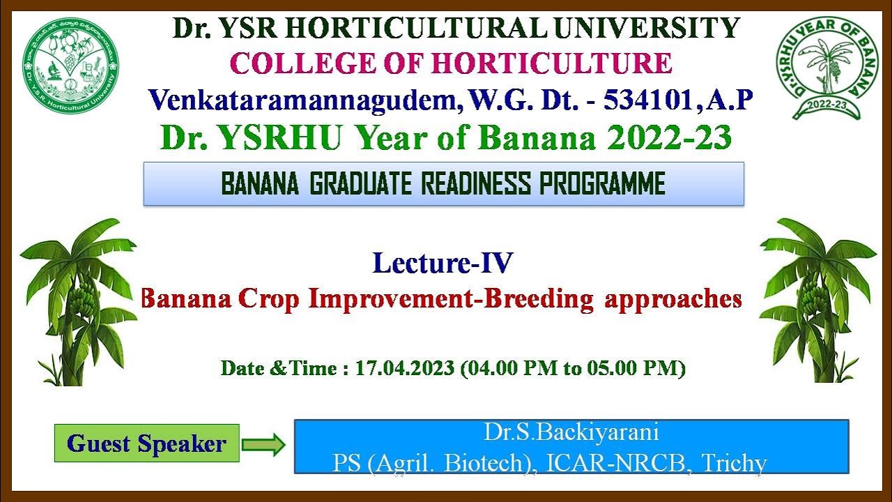 Dr.YSRHU-Banana Graduate Readiness Programme-Crop Improvement-17.4.2023