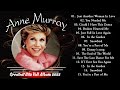 Anne Muray Greatest Hits Old Country Songs 2023 - Best of Anne Murray Women of Country Music