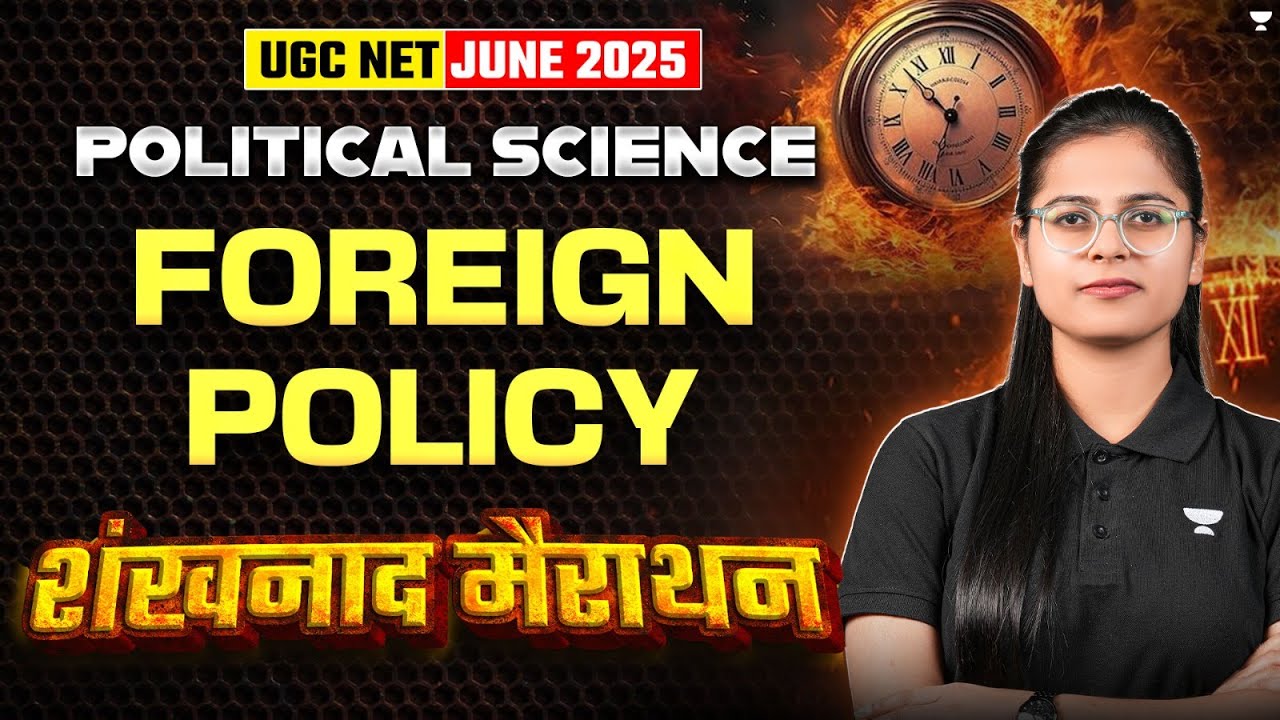 UGC NET Political Science | Unit-6 Foreign Policy Marathon 🔥  | By Poorti Ma'am