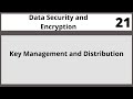 Key Management and Distribution in Data Security and Encryption - CSE348 Lecture 21