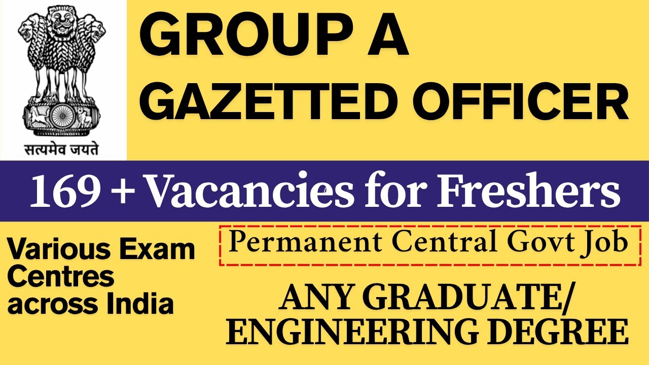 🚨 Group A Gazette Officer Vacancy 2025 | Permanent Central Govt Job | Any Graduate