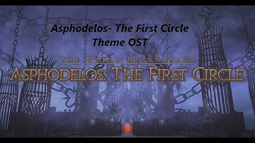 Asphodelos- The First Circle Theme OST BGM - Final Fantasy XIV- Endwalker