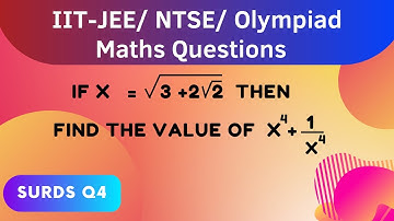 IIT-JEE/ NTSE/ Olympiad Maths Questions | Exam Style Questions | Surds Part 4 #iit #iitjee #olympiad