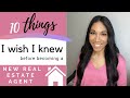 10 Things I wish I Knew Before Becoming a Real Estate Agent