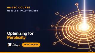 How to Get Cited by Perplexity AI: Optimizing for AI Search (GEO Course)