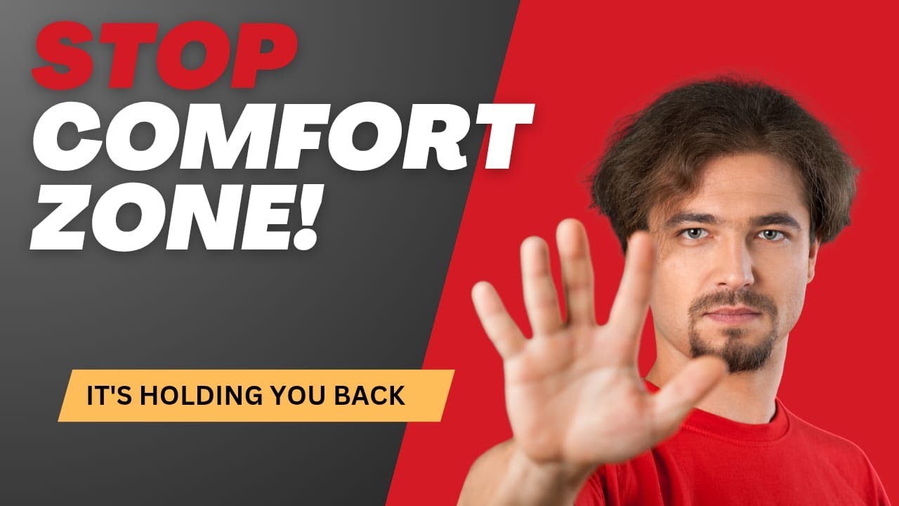 Why your Comfort Zone is Holding You Back