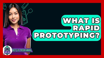 What Is Rapid Prototyping? - Next LVL Programming